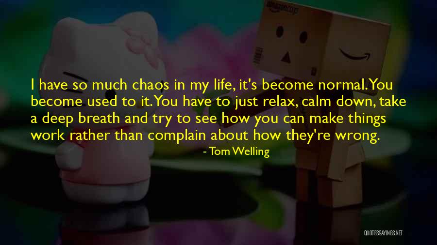 You're So Deep Quotes By Tom Welling You're So Deep Quotes By Tom Welling