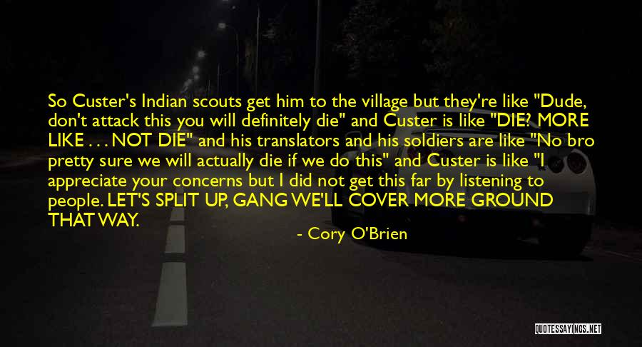 You're So Far Quotes By Cory O'Brien You're So Far Quotes By Cory O'Brien