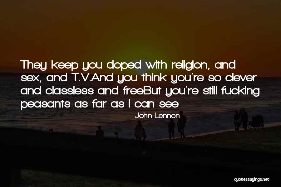 You're So Far Quotes By John Lennon You're So Far Quotes By John Lennon