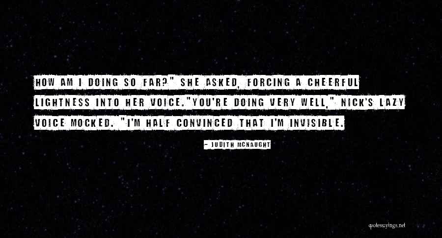 You're So Far Quotes By Judith McNaught You're So Far Quotes By Judith McNaught
