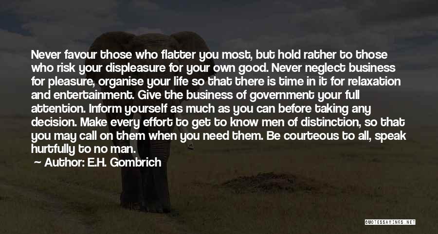 You're So Full Of Yourself Quotes By E.H. Gombrich