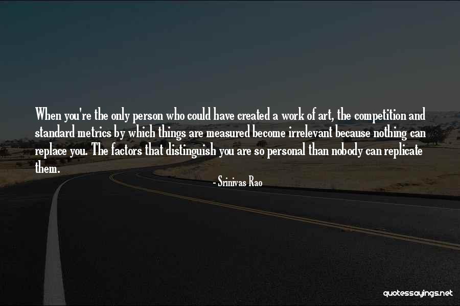 You're So Irrelevant Quotes By Srinivas Rao You're So Irrelevant Quotes By Srinivas Rao