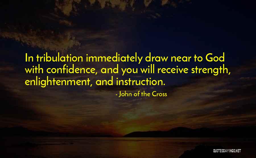 You're So Near Yet So Far Quotes By John Of The Cross