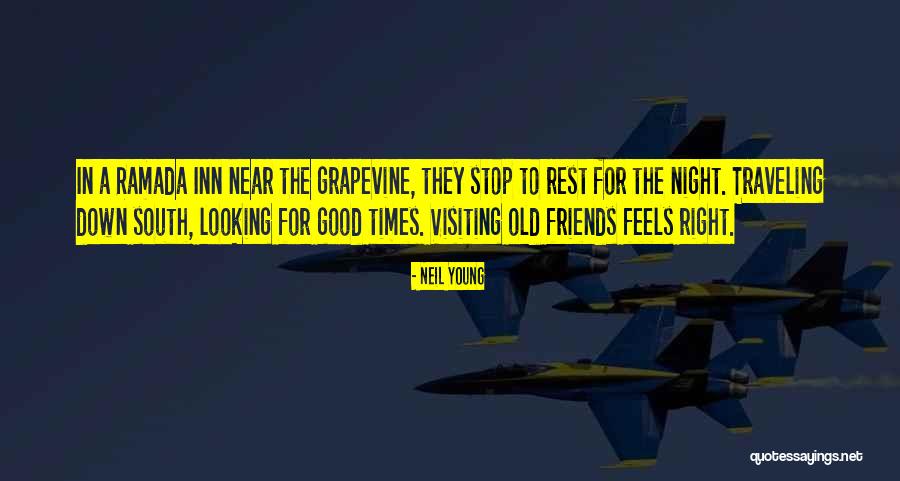 You're So Near Yet So Far Quotes By Neil Young You're So Near Yet So Far Quotes By Neil Young