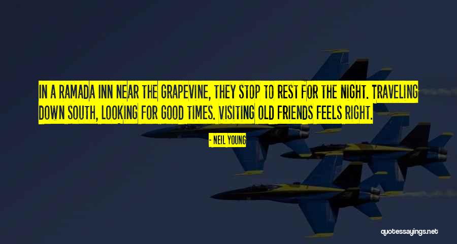 You're So Near Yet So Far Quotes By Neil Young