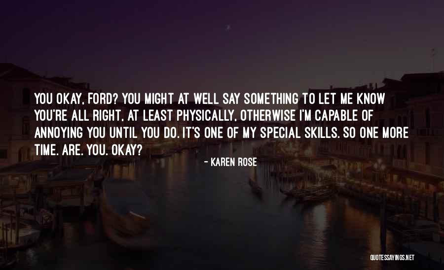 You're So Special To Me Quotes By Karen Rose You're So Special To Me Quotes By Karen Rose