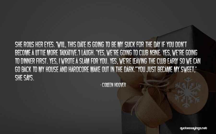 You're So Sweet Quotes By Colleen Hoover