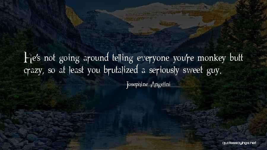 You're So Sweet Quotes By Josephine Angelini