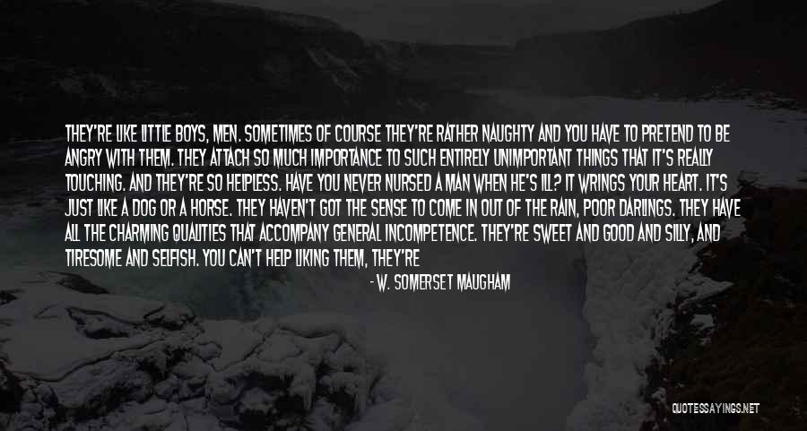 You're So Sweet Quotes By W. Somerset Maugham