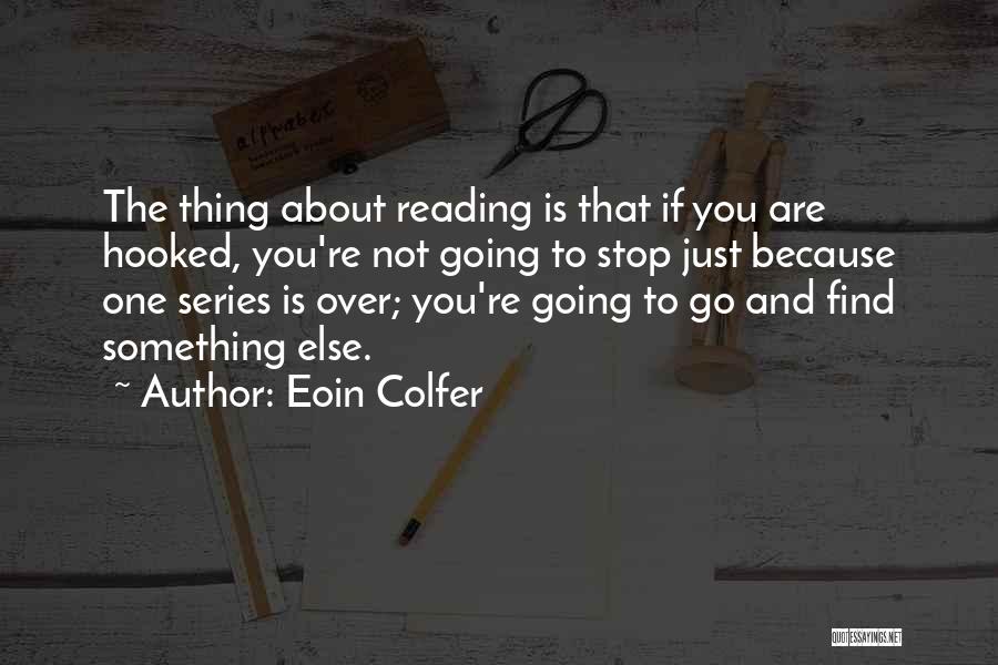 You're Something Else Quotes By Eoin Colfer