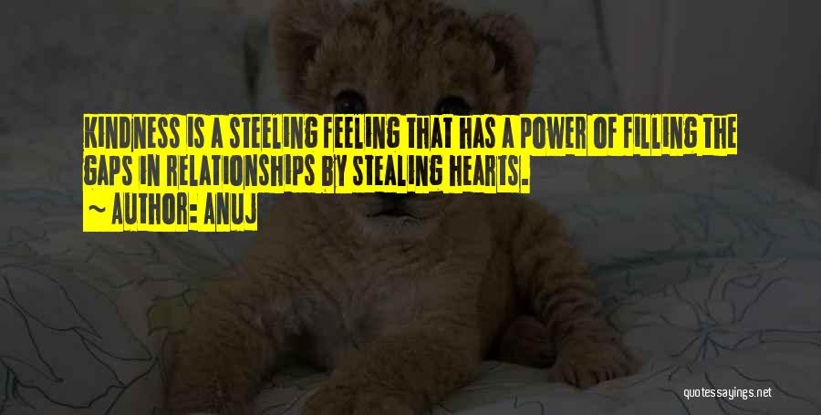 You're Stealing My Heart Quotes By Anuj