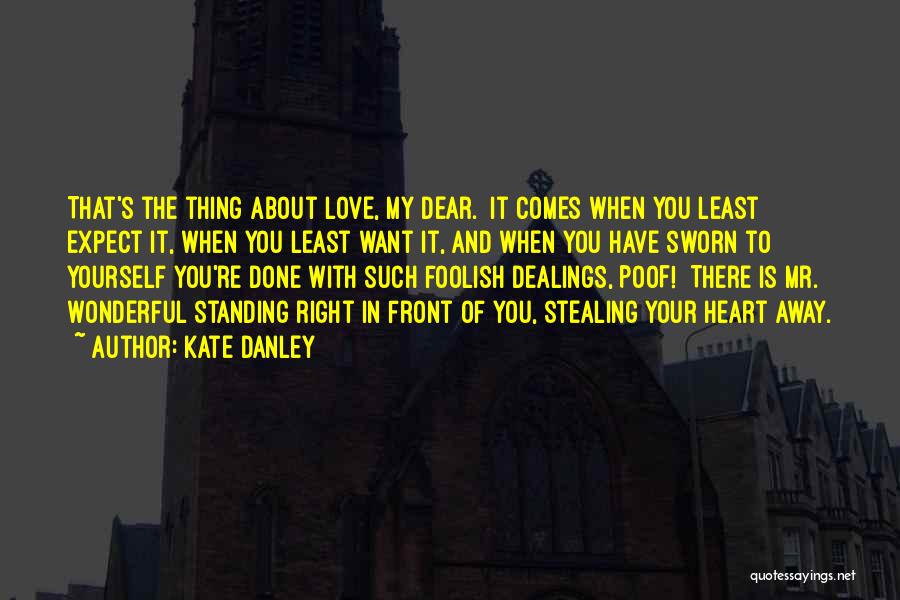 You're Stealing My Heart Quotes By Kate Danley