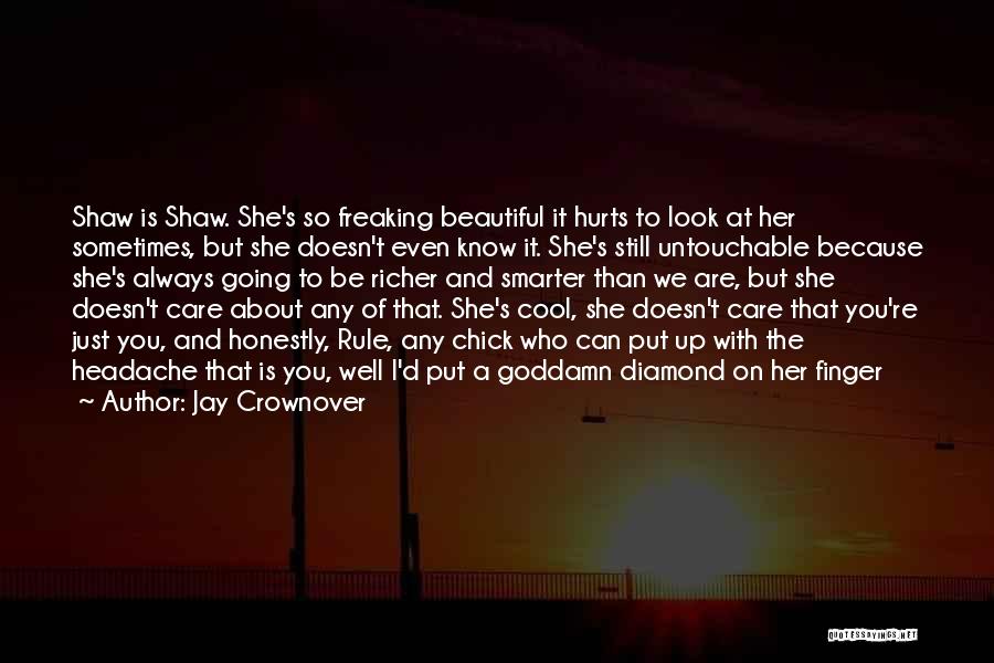 You're Still Beautiful Quotes By Jay Crownover
