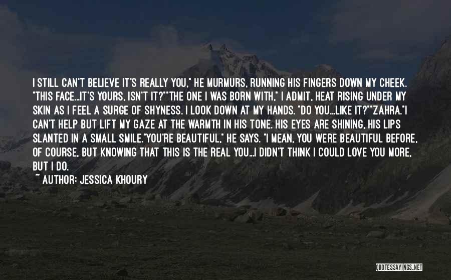 You're Still Beautiful Quotes By Jessica Khoury