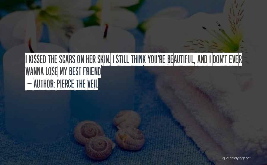 You're Still Beautiful Quotes By Pierce The Veil