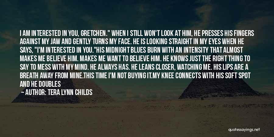 You're Still In My Mind Quotes By Tera Lynn Childs