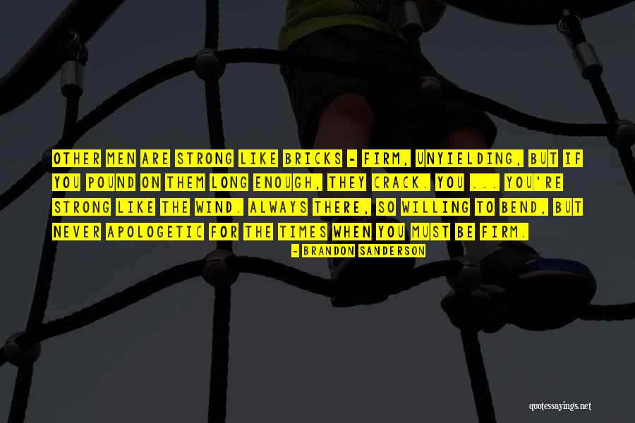 You're Strong Enough Quotes By Brandon Sanderson You're Strong Enough Quotes By Brandon Sanderson