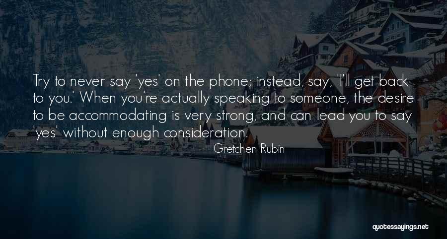 You're Strong Enough Quotes By Gretchen Rubin You're Strong Enough Quotes By Gretchen Rubin