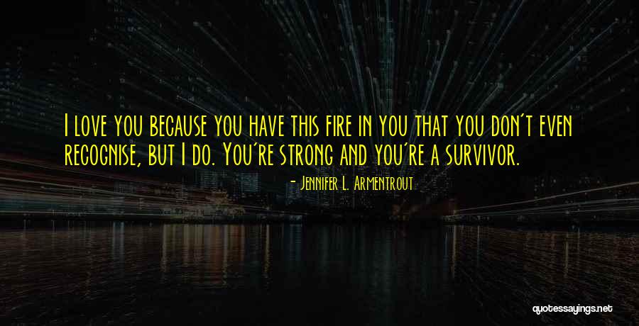 You're Strong Quotes By Jennifer L. Armentrout