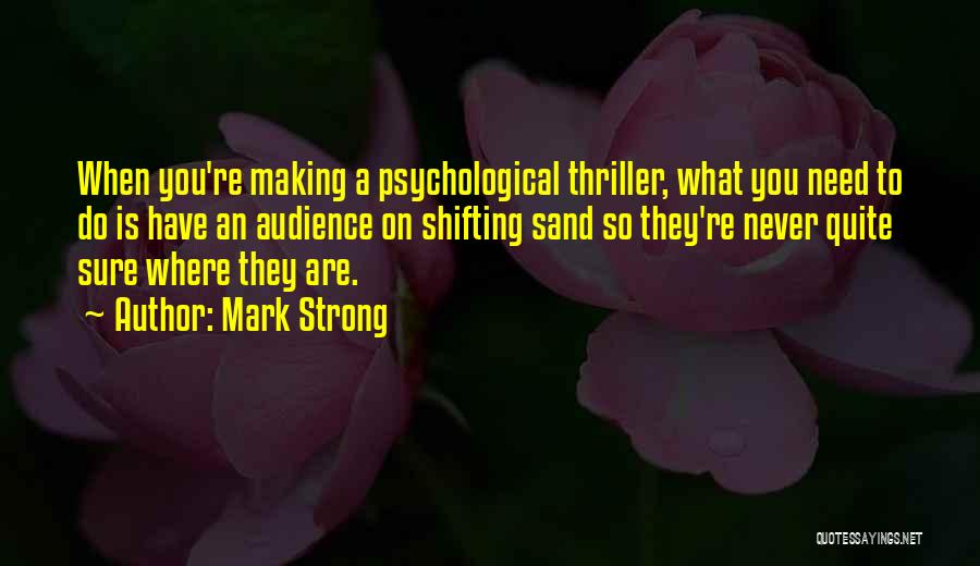 You're Strong Quotes By Mark Strong