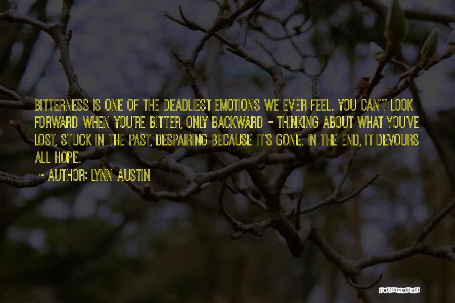You're Stuck In The Past Quotes By Lynn Austin