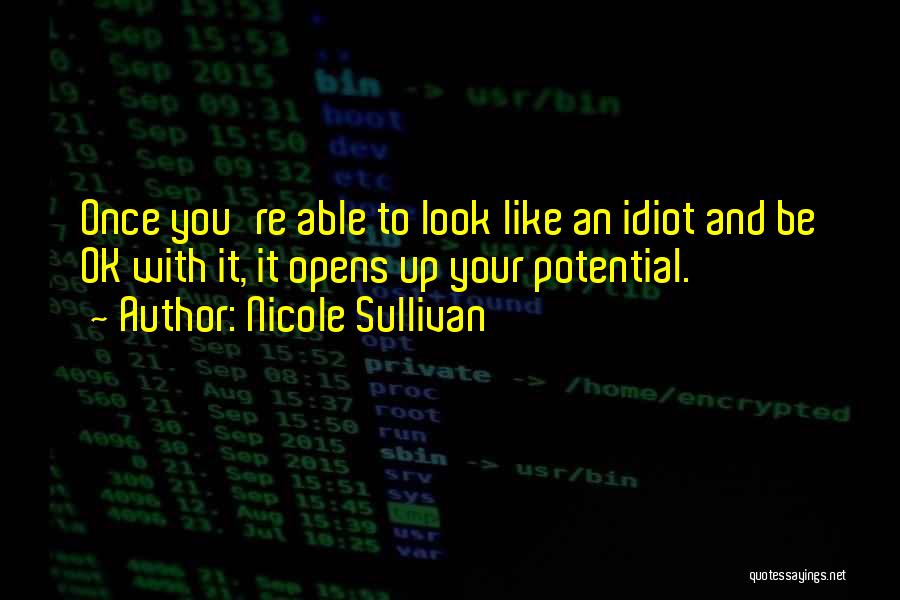 You're Such An Idiot Quotes By Nicole Sullivan