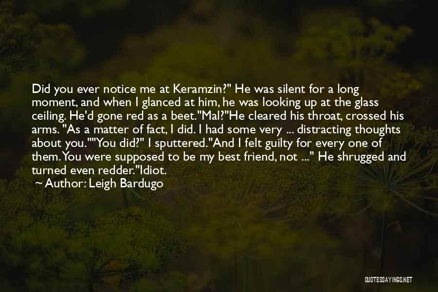 You're Supposed To Be My Best Friend Quotes By Leigh Bardugo