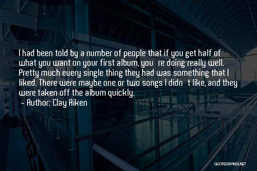 You're Taken Quotes By Clay Aiken