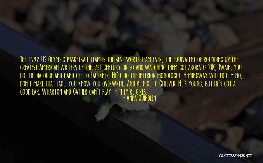 You're The Best Girl Quotes By Anna Quindlen You're The Best Girl Quotes By Anna Quindlen