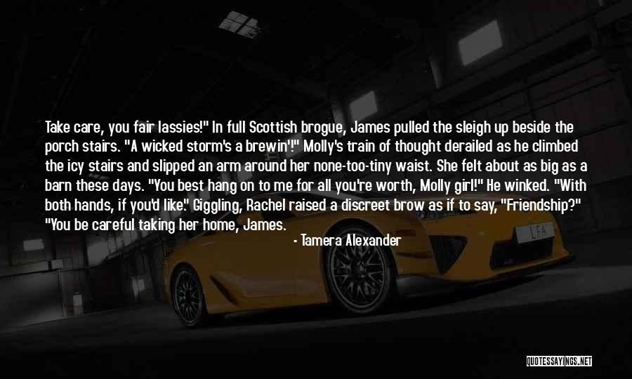 You're The Best Girl Quotes By Tamera Alexander You're The Best Girl Quotes By Tamera Alexander