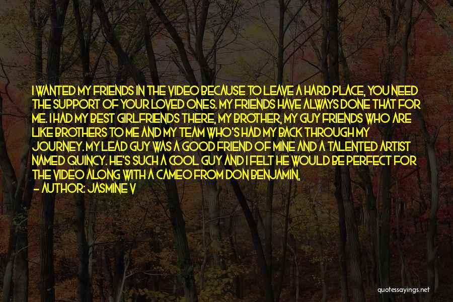 You're The Best Girlfriend Quotes By Jasmine V You're The Best Girlfriend Quotes By Jasmine V