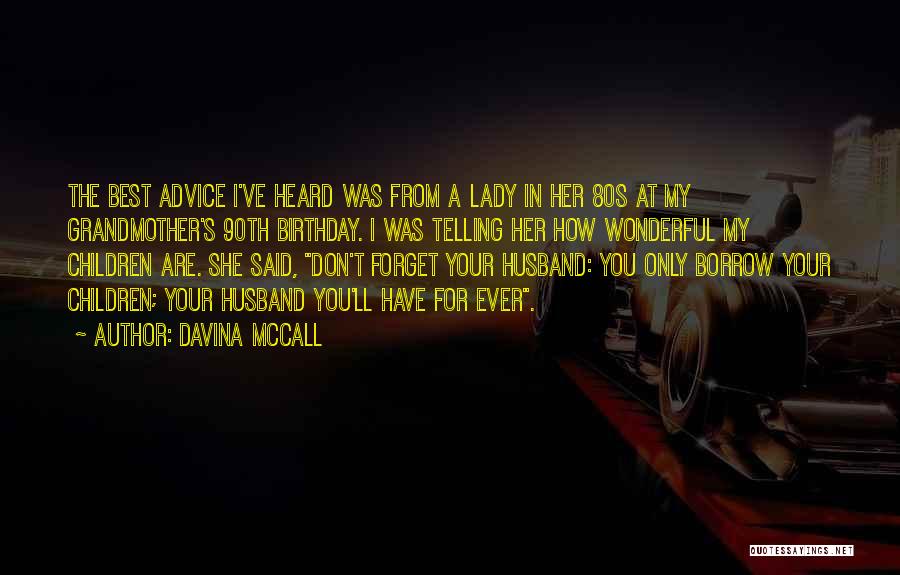 You're The Best Husband Quotes By Davina McCall You're The Best Husband Quotes By Davina McCall