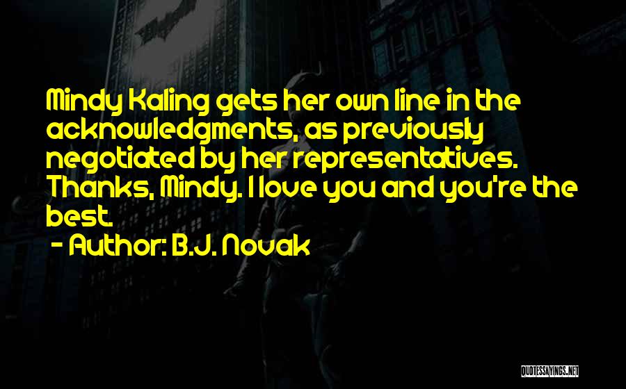 You're The Best Love Quotes By B.J. Novak