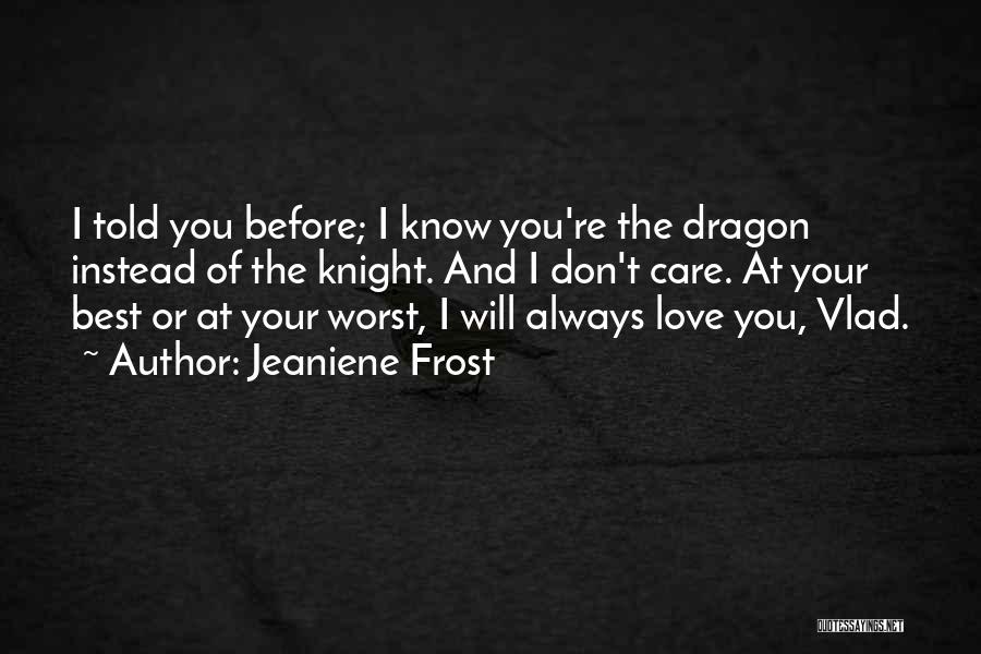 You're The Best Love Quotes By Jeaniene Frost