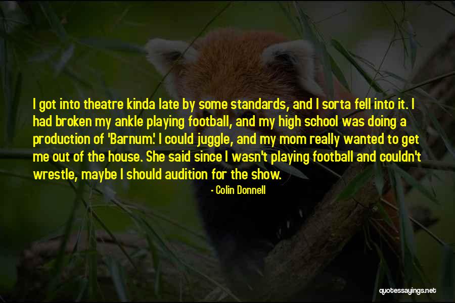 You're The Best Mom Ever Quotes By Colin Donnell You're The Best Mom Ever Quotes By Colin Donnell
