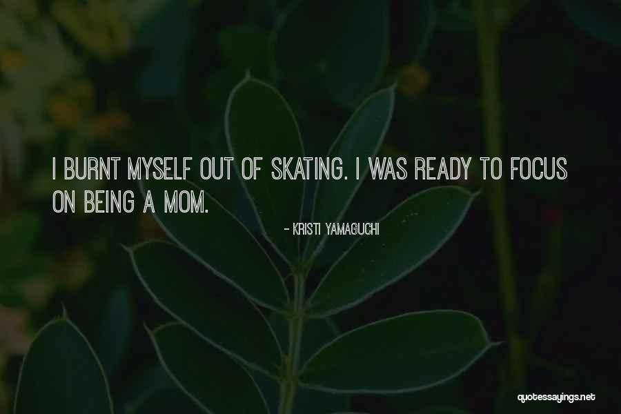 You're The Best Mom Ever Quotes By Kristi Yamaguchi