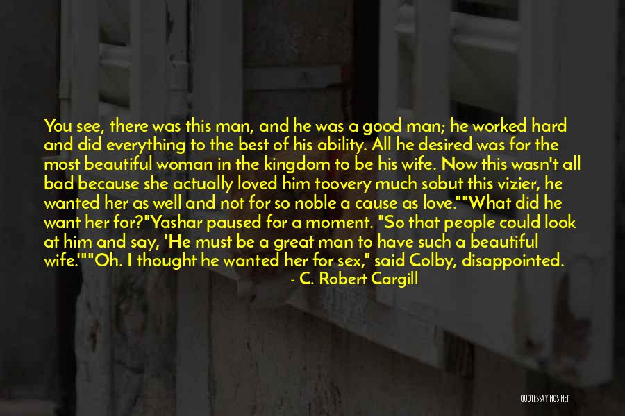 You're The Best Wife Quotes By C. Robert Cargill You're The Best Wife Quotes By C. Robert Cargill