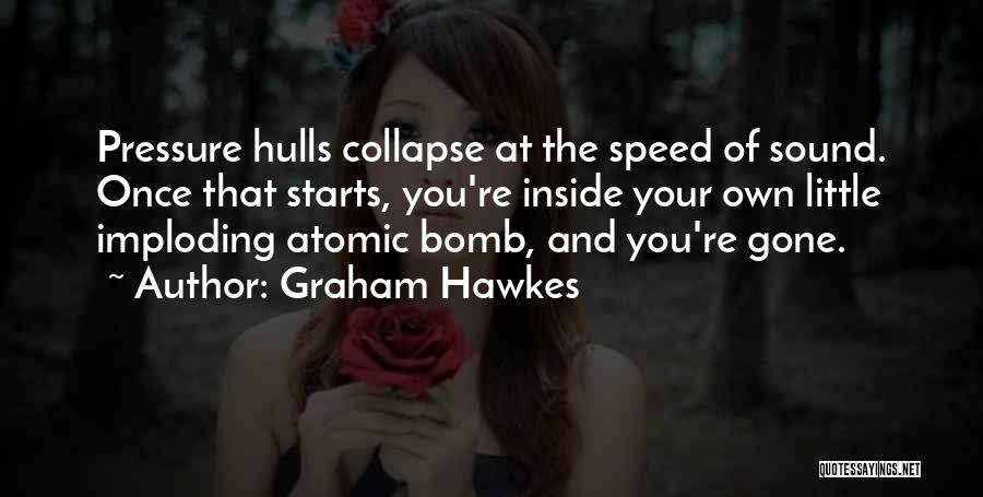 You're The Bomb Quotes By Graham Hawkes