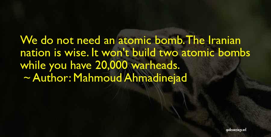 You're The Bomb Quotes By Mahmoud Ahmadinejad