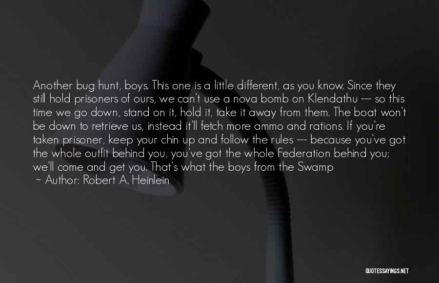 You're The Bomb Quotes By Robert A. Heinlein