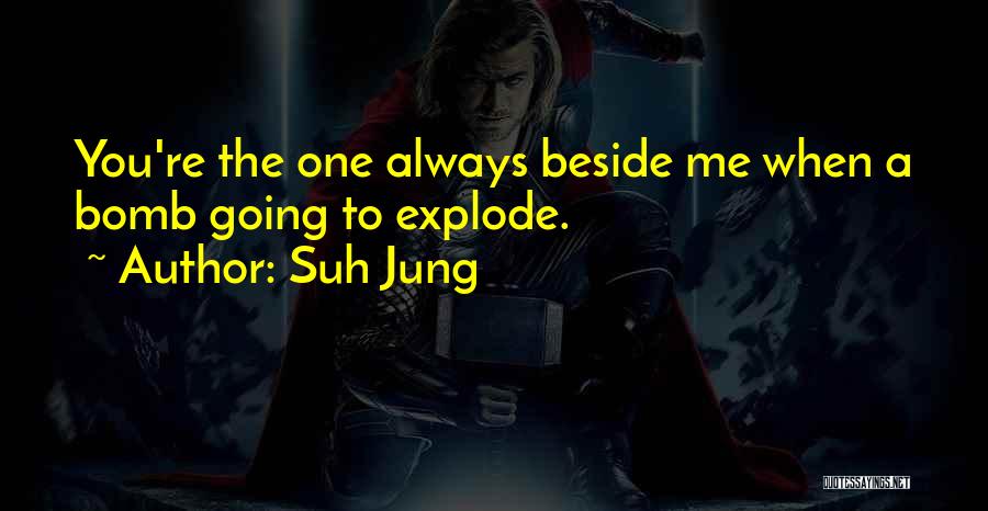 You're The Bomb Quotes By Suh Jung