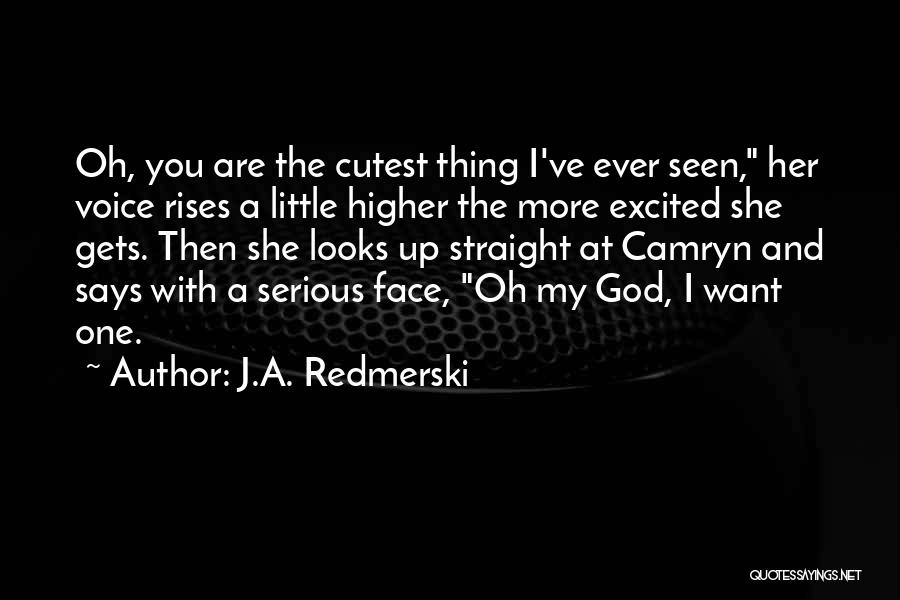 You're The Cutest Quotes By J.A. Redmerski