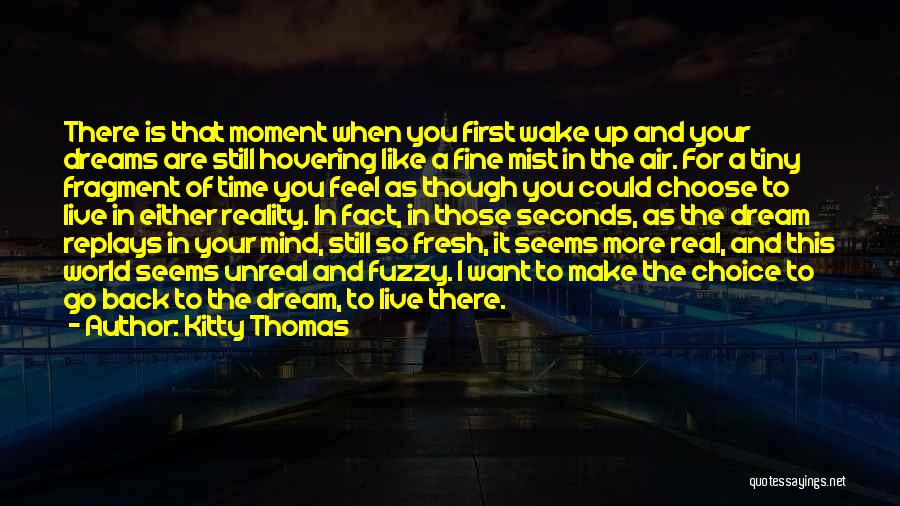 You're The First Thing On My Mind Quotes By Kitty Thomas