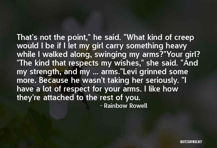 You're The Kind Of Girl Quotes By Rainbow Rowell You're The Kind Of Girl Quotes By Rainbow Rowell