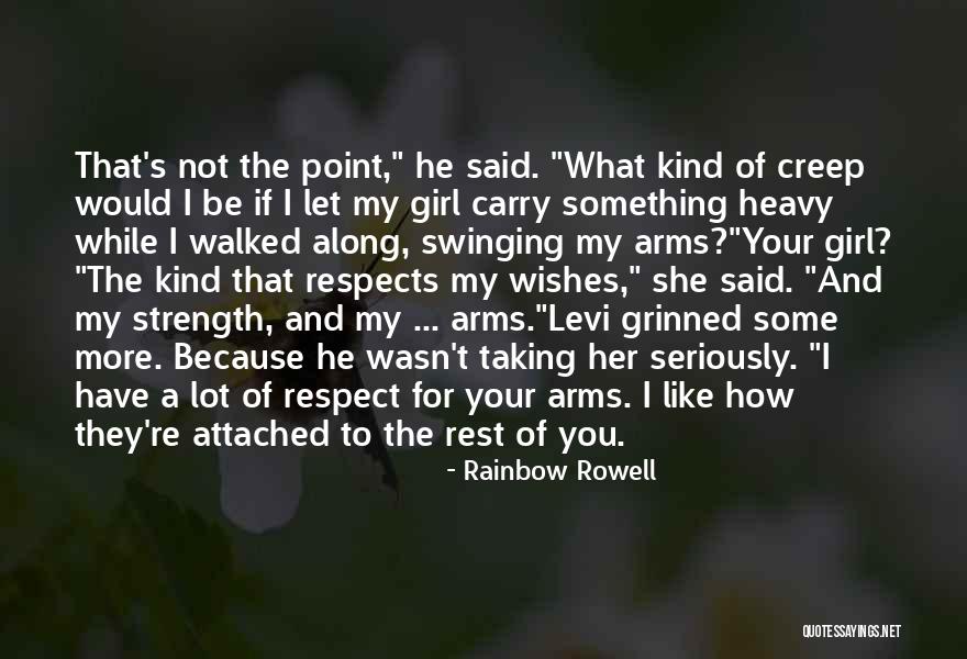 You're The Kind Of Girl Quotes By Rainbow Rowell