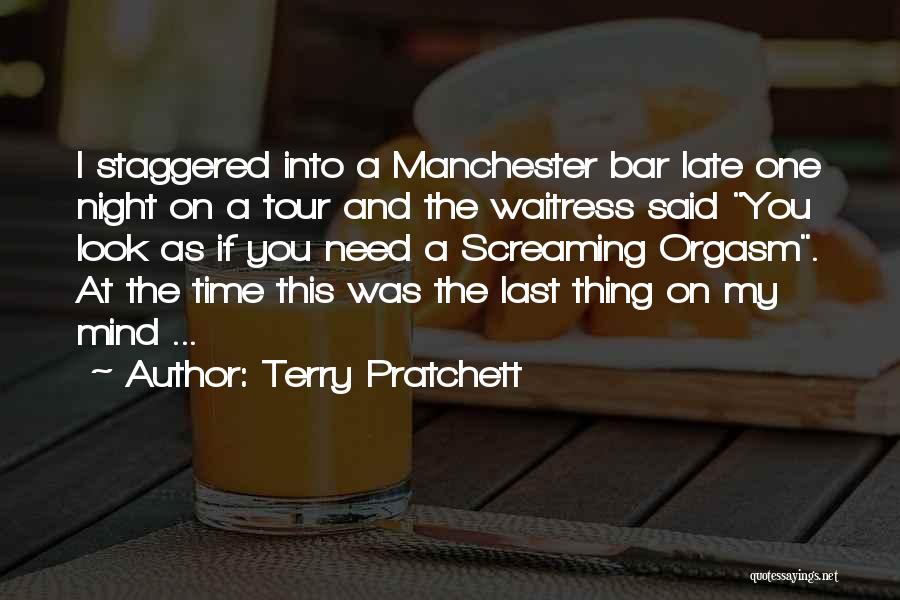 You're The Last Thing On My Mind Quotes By Terry Pratchett