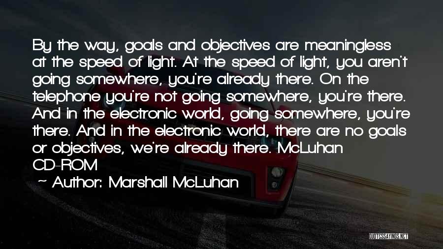 You're The Light Quotes By Marshall McLuhan