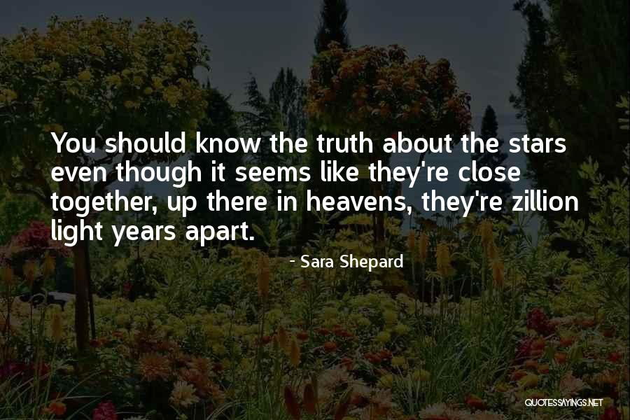You're The Light Quotes By Sara Shepard You're The Light Quotes By Sara Shepard
