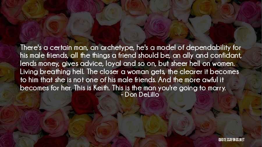 You're The Man Quotes By Don DeLillo