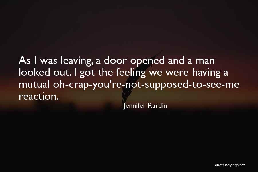 You're The Man Quotes By Jennifer Rardin